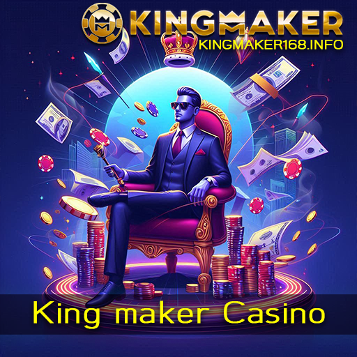 King maker Casino